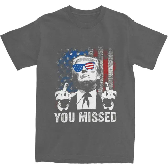 Trump "You Missed" Tee